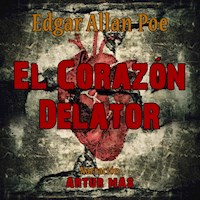 El Corazón Delator - Edgar Allan Poe - Hörbuch
