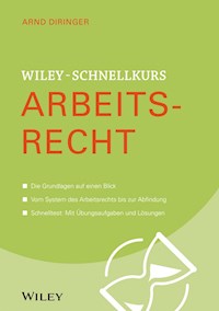 Wiley-Schnellkurs Arbeitsrecht - Arnd Diringer - E-Book