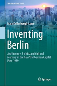 Inventing Berlin - Mary Dellenbaugh-Losse - E-Book