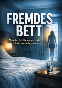 Fremdes Bett - Dominik Mikulaschek - E-Book