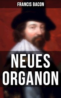 Neues Organon - Francis Bacon - E-Book