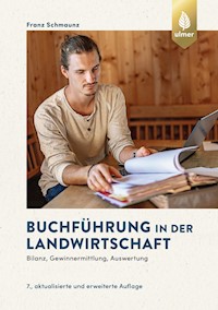 Buchführung in der Landwirtschaft - Franz Schmaunz - E-Book