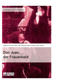 Don Juan, der Frauenheld - Angela Ott - E-Book