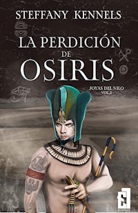 La perdición de Osiris - Steffany Kennels - E-Book