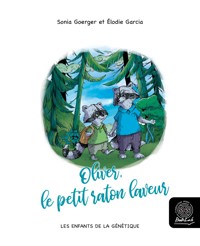 Oliver, le petit raton laveur - Sonia Goerger - kostenlos E-Book