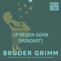 Up Reisen gohn (Mundart) - Brüder Grimm - Hörbuch