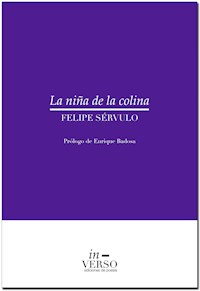 La niña de la colina - Felipe Sérvulo - E-Book