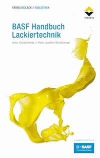BASF Handbuch Lackiertechnik - Artur Goldschmidt - E-Book