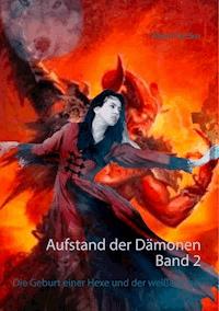 Aufstand der Dämonen. Band 2 - Peter S. Fischer - E-Book