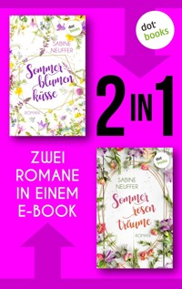 Sommerblumenküsse & Sommerrosenträume - Sabine Neuffer - E-Book