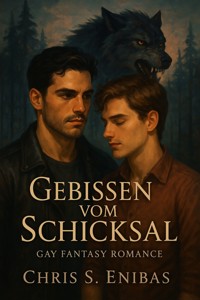 Gebissen vom Schicksal - Chris S. Enibas - E-Book