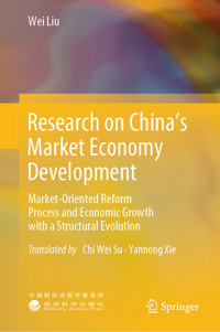 Research on China’s Market Economy Development - Wei Liu - E-Book