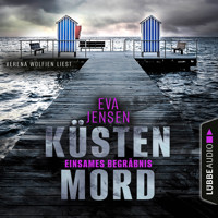 Einsames Begräbnis - Küstenmord, Teil 3 (Ungekürzt) - Eva Jensen - Hörbuch