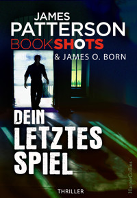 Dein letztes Spiel - James Patterson - E-Book