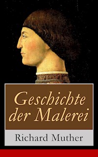 Geschichte der Malerei - Richard Muther - E-Book
