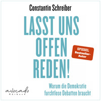 Lasst uns offen reden! - Constantin Schreiber - E-Book + Hörbuch