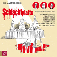 Schlachtplatte - Kai Magnus Sting - Hörbuch