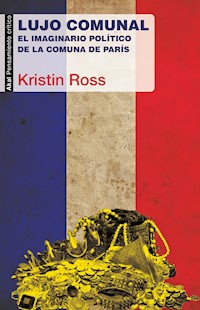 Lujo comunal - Kristin Ross - E-Book