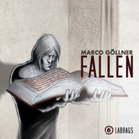 Fallen, Folge 6: Labrags - Marco Göllner - Hörbuch