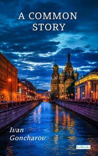 A Common Story - Ivan Goncharov - E-Book
