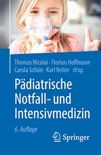 Pädiatrische Notfall- und Intensivmedizin - Thomas Nicolai - E-Book