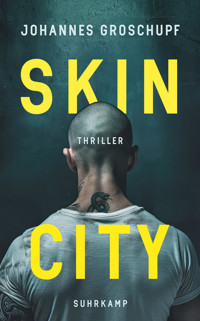 Skin City - Johannes Groschupf - E-Book