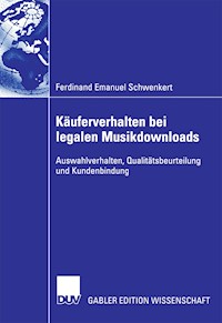 Käuferverhalten bei legalen Musikdownloads - Ferdinand Emanuel Schwenkert - E-Book
