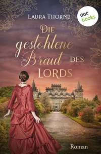 Die gestohlene Braut des Lords - Laura Thorne - E-Book