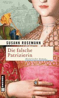 Die falsche Patrizierin - Susann Rosemann - E-Book