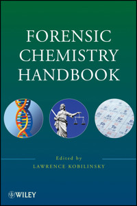 Forensic Chemistry Handbook -  - E-Book