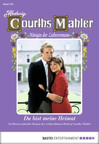 Hedwig Courths-Mahler - Folge 150 - Hedwig Courths-Mahler - E-Book