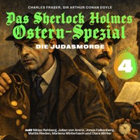 Das Sherlock Holmes Ostern-Spezial (Die Judasmorde 4) - Charles Fraser - Hörbuch