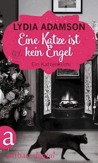 Eine Katze ist kein Engel - Lydia Adamson - E-Book