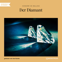 Der Diamant (Ungekürzt) - Honoré de Balzac - Hörbuch