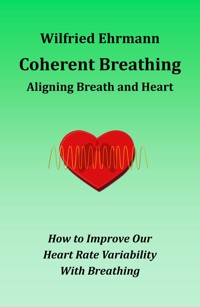 Coherent Breathing - Wilfried Ehrmann - E-Book