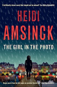 The Girl in the Photo - Heidi Amsinck - E-Book