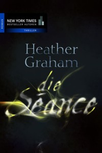 Die Séance - Heather Graham - E-Book