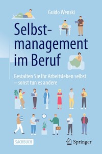 Selbstmanagement im Beruf - Guido Wenski - E-Book
