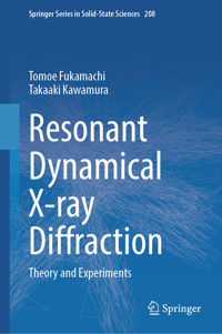Resonant Dynamical X-ray Diffraction - Tomoe Fukamachi - E-Book