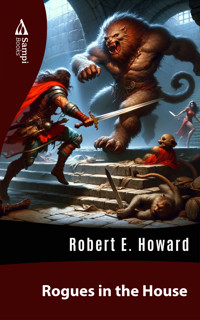Rogues in the House - Robert E. Howard - E-Book