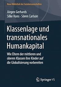 Klassenlage und transnationales Humankapital - Jürgen Gerhards - E-Book