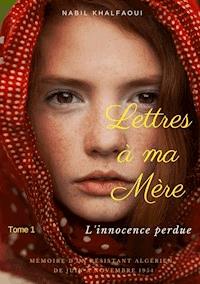 Lettres à ma mére - Nabil Khalfaoui - E-Book