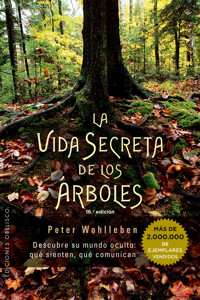 La vida secreta de los árboles - Peter Wohlleben - E-Book