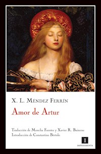 Amor de Artur - Xosé Luis Méndez Ferrín - E-Book