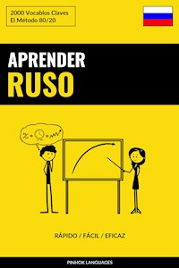 Aprender Ruso - Rápido / Fácil / Eficaz - Pinhok Languages - E-Book