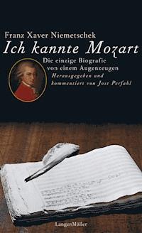 Ich kannte Mozart - Franz X Niemetschek - E-Book