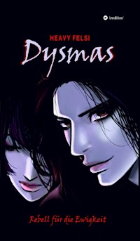 Dysmas - Felsi Heavy - E-Book