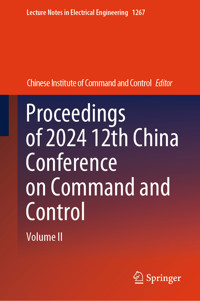 Proceedings of 2024 12th China Conference on Command and Control -  - E-Book