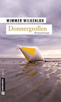 Donnergrollen - Wimmer Wilkenloh - E-Book
