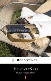Horsztyński - Juliusz Słowacki - E-Book